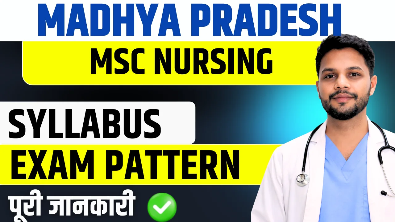 MP MSc Nursing Entrance Exam 2026: Dates, Eligibility, Syllabus, Exam Pattern