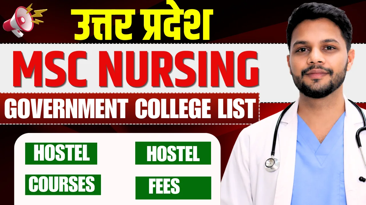 Government M.Sc Nursing Colleges in UP 2026 – Courses, Seats &amp; UP CNET Analysis