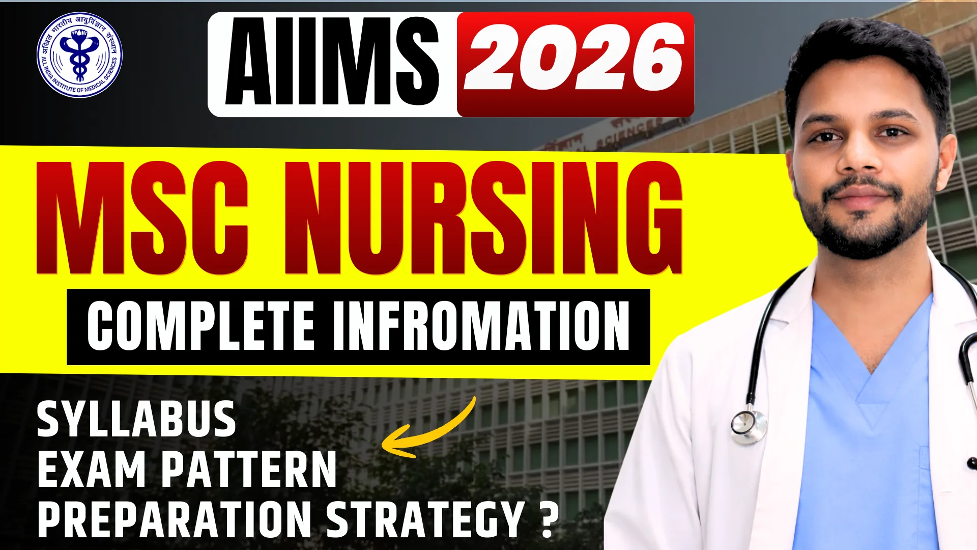 AIIMS MSc Nursing Entrance Exam 2026: Exam Date, Syllabus, Eligibility, Admission Process &amp; Exam Pattern