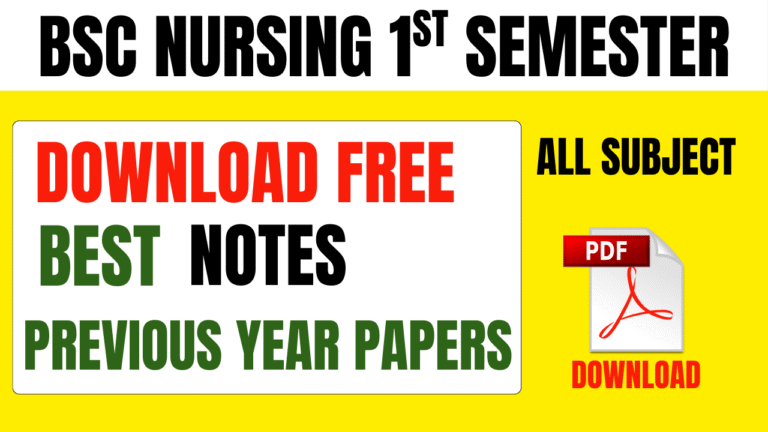 BSc Nursing First Semester Notes & Previous Year Papers